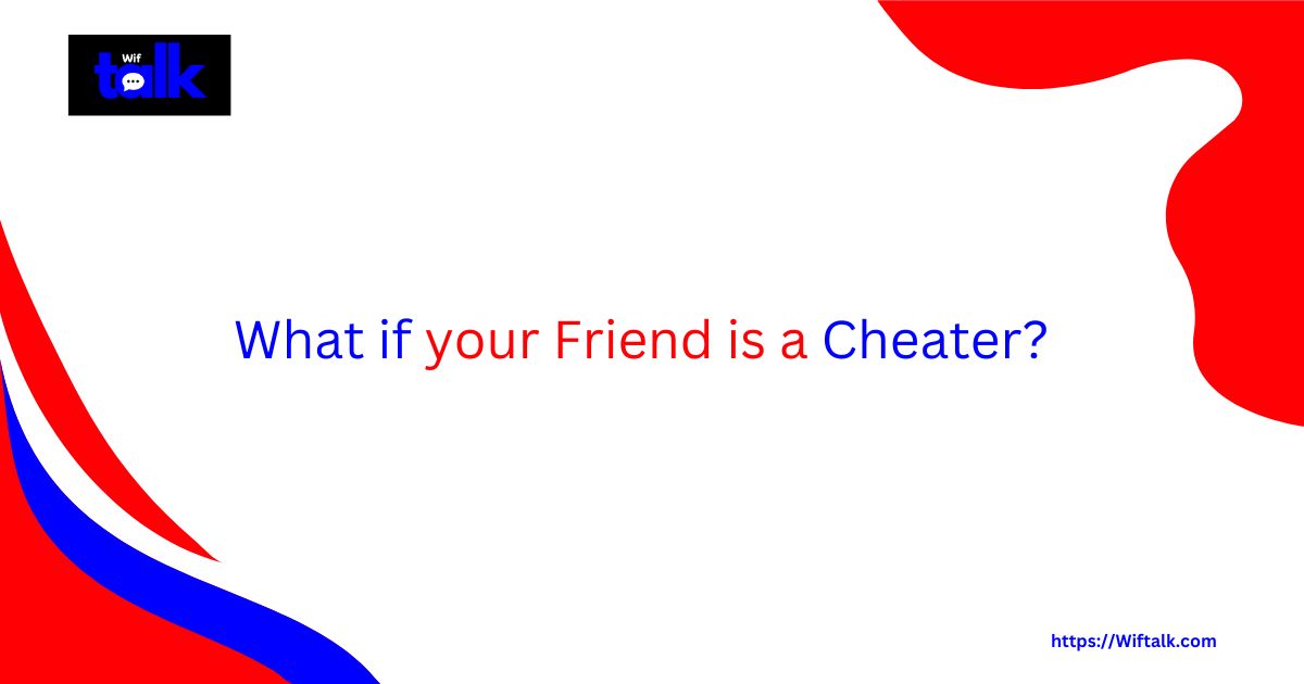 Cheating in friendship